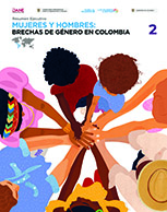 Mujeres y Hombres: brechas de género en Colombia – Resumen Ejecutivo