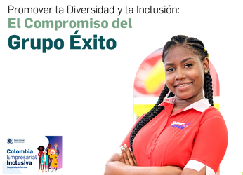 Promover la Diversidad y la Inclusión:  El Compromiso del Grupo Éxito