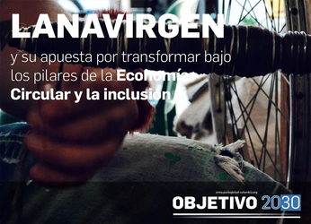 LANAVIRGEN y su apuesta por transformar bajo los pilares de la Economía Circular y la inclusión