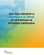 Guía para asegurar la perspectiva de género en un programa de integridad empresarial