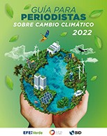 Guía para periodistas: sobre cambio climático 2022