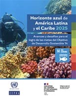 Horizonte Azul América Latina y El Caribe: panorama conservación Océanos 2025