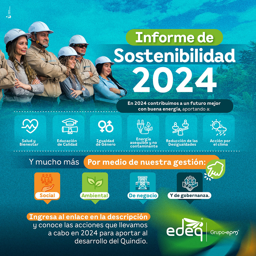 Informe de Sostenibilidad 2024 EDEQ Grupo EPM
