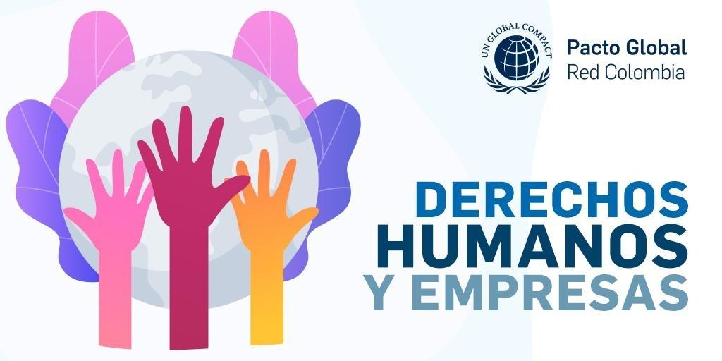 Derechos Humanos y Empresas - Pacto Global Red Colombia