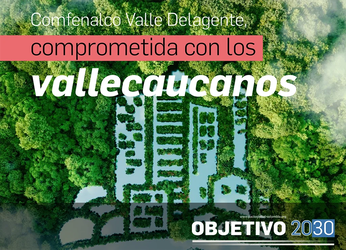 Comfenalco Valle Delagente, comprometida con los vallecaucanos