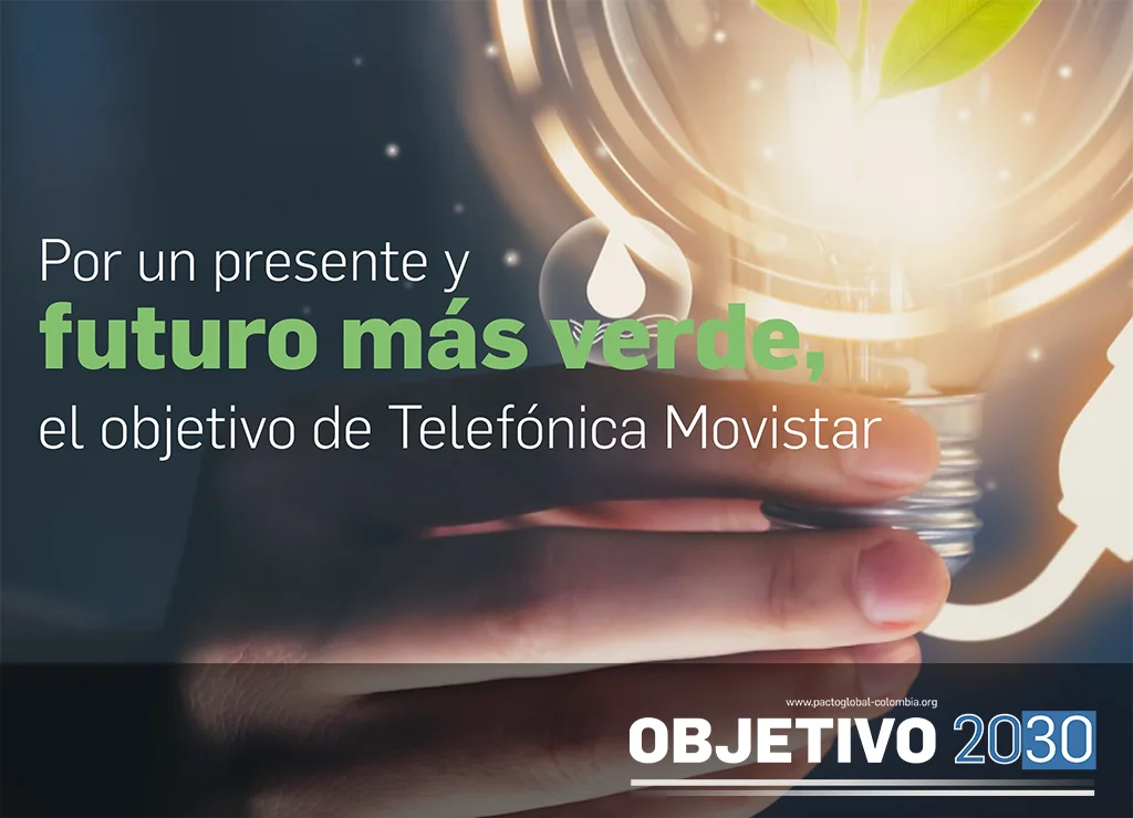 Por un presente y futuro más verde, el objetivo de Telefónica Movistar
