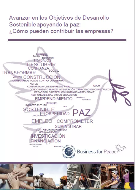 Avanzar en los Objetivos de Desarrollo Sostenible apoyando la paz:¿Cómo pueden contribuir las empresas?