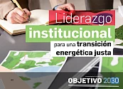 Liderazgo institucional para una transición energética justa