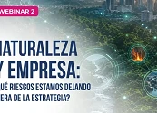 ¿QUÉ RIESGOS DE LA NATURALEZA ESTÁ DEJANDO POR FUERA SU EMPRESA?