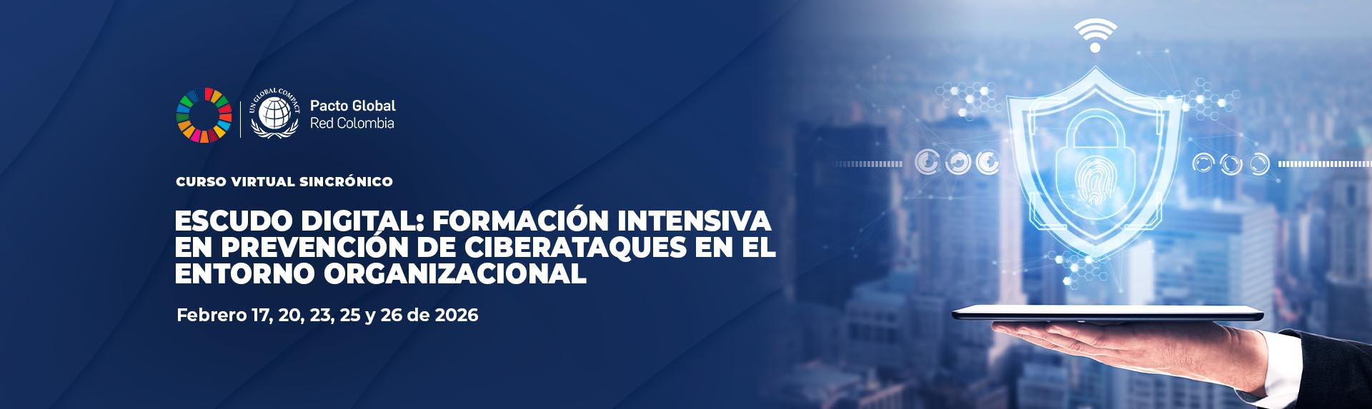 ESCUDO DIGITAL: FORMACIÓN INTENSIVA EN PREVENCIÓN DE CIBERATAQUES EN EL ENTORNO ORGANIZACIONAL